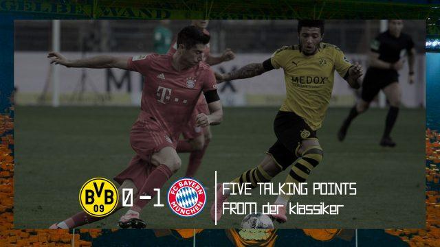 Borussia_Dortmund_Bayern_Munich_Five_Talking_Points_Bundesliga_2019_20